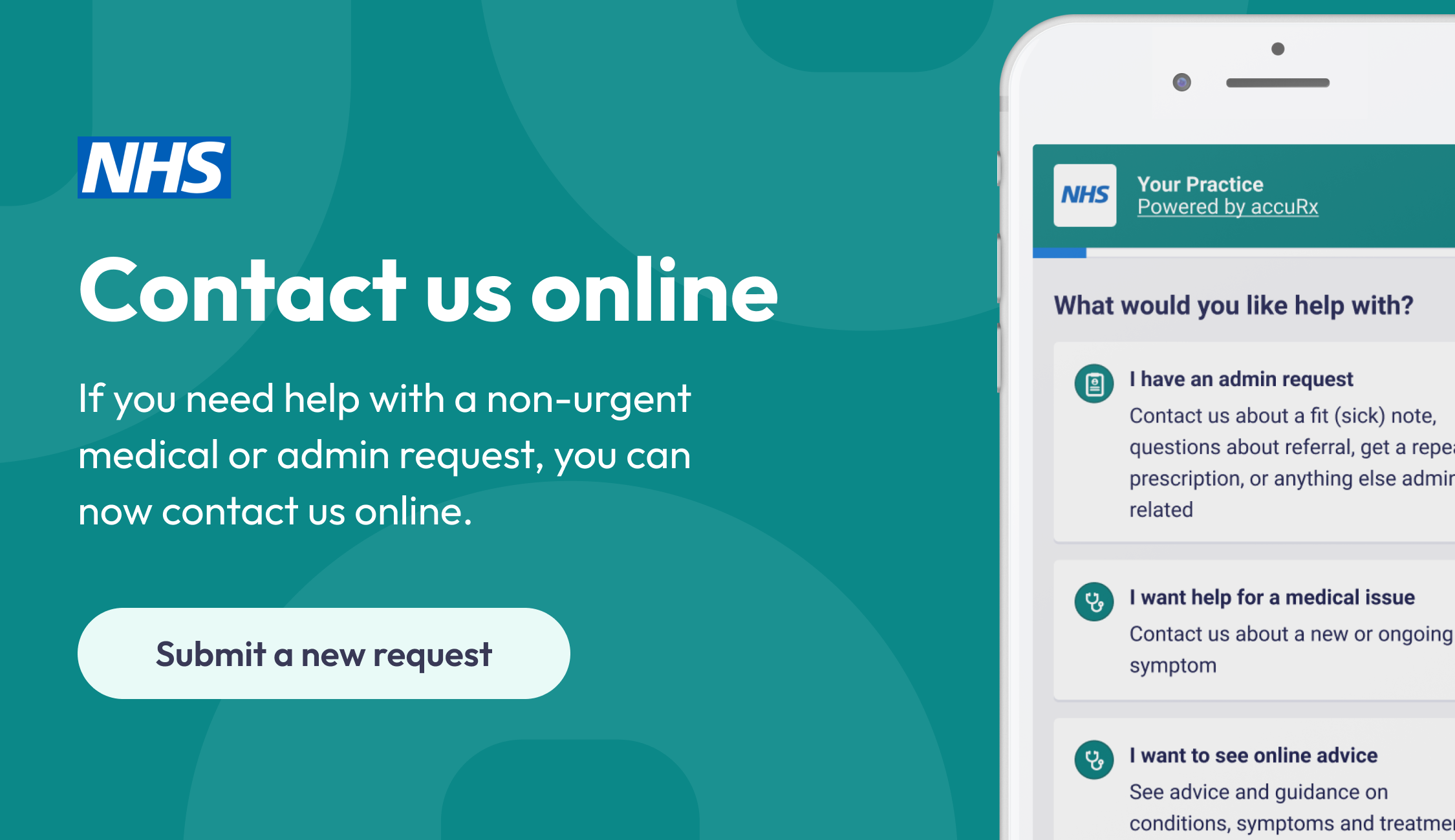 Contact us online. If you need help with a non-urgent medical or admin request you can now contact us online.